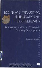 ECONOMIC TRANSITION IN HUNGARY AND EAST GERMANY PDF电子版封面 0312219911