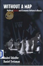 WITHOUT A MAP:Political tactics and economic reform in Russia PDF电子版封面 0262194341