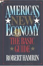 AMERICA'S NEW ECONOMY THE BASIC GUIDE PDF电子版封面 0531150771