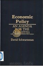 Economic Policy:an agenda for the nineties PDF电子版封面 0275932893