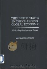 THE UNITED STATES IN THE CHANGING GLOBAL ECONOMY:policy implications and issues（ PDF版）