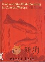 Fish and Shellfish Farming in Coastal Waters PH Milne PDF电子版封面 0852380224