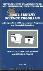 Developments in Aquaculture and Fisheries Science VOLUME 18 BASIC FISHERY SCIENCE PROGRAMS A Compend PDF电子版封面 0444430318