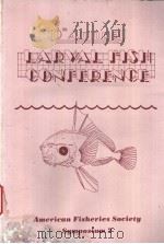 10th Annual Larval Fish Conference American Fisheries Society Symposium 2 PDF电子版封面 0913235458