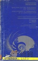 AQUACULTURE SHELLFISH CULTURE DEVELOPMENT AND MANAGEMENT DEVELOPPEMENT ET AMENAGEMENT DE LA CONCHYLI PDF电子版封面 2905434139