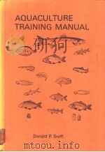 Aquaculture training manual PDF电子版封面 0852381360