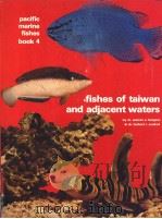 pacific marine fishes book 4 fishes of taiwan and adjacent waters PDF电子版封面 0876661266
