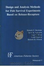 Design and Analysis Methods for Fish Survival Experiments Based on Release-Recapture PDF电子版封面 0913235415