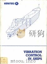 VIBRATION CONTROL IN SHIPS CHAPTER 1 SURVEY OF VIBRATION IN SHIPS AND SHIP SYSTEMS PDF电子版封面 8251500907
