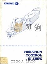 VIBRATION CONTROL IN SHIPS CHAPTER 8 INSTRUMENTATION AND MEASURING TECHNIQUES PDF电子版封面 8251500907