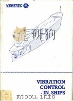 VIBRATION CONTROL IN SHIPS CHAPTER 9 ON THE USE OF GUIDELINES FOR EVALUATION OF VIBRATION PDF电子版封面 8251500907