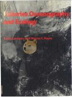 Fisheries Oceanography and Ecology Taivo Laevastu and Murray L Hayes PDF电子版封面 0852381174
