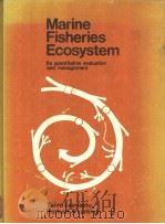 Marine Fisheries Ecosystem Its quantitative evaluation and management PDF电子版封面 0852381166