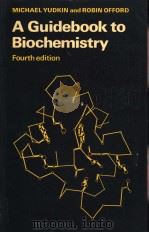 A Guidebook to Biochemistry Fourth edition PDF电子版封面 052129794X
