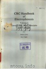CRC Handbook of Electrophoresis Volume Ⅰ Lipoproteins:Basic Principles and Concepts PDF电子版封面 0849305713