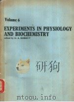 EXPERIMENTS IN PHYSIOLOGY AND BIOCHEMISTRY Volume 6 PDF电子版封面 0124046568