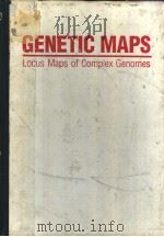 GENETIC MAPS Locus Maps of Complex Genomes FIFTH EDITION BOOK 1 VIRUSES PDF电子版封面 087969338X