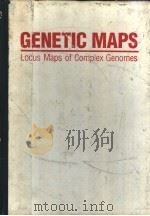 GENETIC MAPS Locus Maps of Complex Genomes FIFTH EDITION BOOK 2 BACTERIA,ALGAE,AND PROTOZOA PDF电子版封面 087969338X