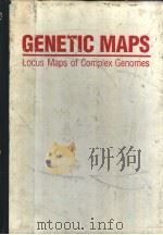 GENETIC MAPS Locus Maps of Complex Genomes FIFTH EDITION BOOK 5 HUMAN MAPS PDF电子版封面 087969338X