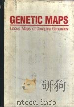 GENETIC MAPS Locus Maps of Complex Genomes FIFTH EDITION BOOK 6 PLANTS PDF电子版封面 087969338X