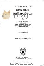 A TEXTBOOK OF GENERAL PHYSIOLOGY FOURTH EDITION Volume one PDF电子版封面