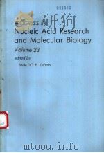 PROGRESS IN Nucleic Acid Research and Molecular Biology Volume 23 PDF电子版封面 0125400233