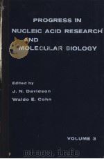 PROGRESS IN Nucleic Acid Research and Molecular Biology Volume 3 PDF电子版封面
