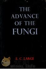 THE ADVANCE OF THE FUNGI PDF电子版封面