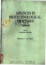 ADVANCES IN BIOTECHNOLOGICAL PROCESSES Volume 4 PDF电子版封面 0845132032