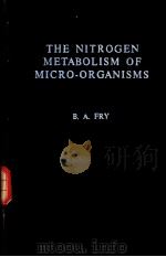 The Nitrogen Metabolism of Micro-organisms（ PDF版）