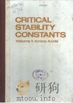 CRITICAL STABILITY CONSTANTS Volume 1 Amino Acids PDF电子版封面 0306352117