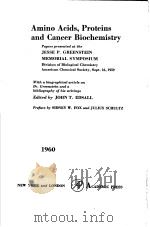 Amino Acids,Proteins and Cancer Biochemistry 1960 PDF电子版封面