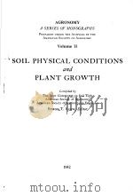 AGRONOMY A SERIES OF MONOGRAPHS Volume Ⅱ SOIL PHYSICAL CONDITIONS and PLANT GROWTH PDF电子版封面