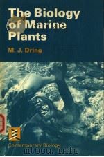 The Biology of Marine Plants PDF电子版封面 0713128607 M.J.Dring
