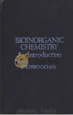 BIOINORGANIC CHEMISTRY An Introduction PDF电子版封面 0205055087