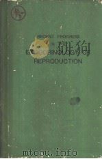 RECENT PROGRESS IN THE ENDOCRINOLOGY OF REPRODUCTION PDF电子版封面