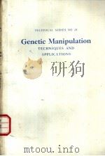 Genetic Manipulation TECHNIQUES AND APPLICATIONS     PDF电子版封面  0632029269   