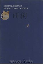 CRUSTACEAN ISSUES 3 FACTORS IN ADULT GROWTH     PDF电子版封面  906191535X   