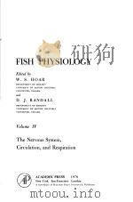 FISH PHYSIOLOGY Volume Ⅳ The Nervous System,Circulation,and Respiration PDF电子版封面 012350404X