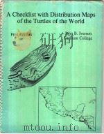A Checklist with Distribution Maps of the Turtles of the World First Edition PDF电子版封面 0961743107