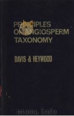 Principles of ANGIOSPERM TAXONOMY PDF电子版封面 P.H.DAVIS V.H.HEYWOOD