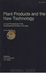 Plant Products and the New Technology ANNUAL PROCEEDINGS OF THE PHYTOCHEMICAL SOCIETY OF EUROPE VOLU PDF电子版封面 0198541805 K.W.FULLER J.R.GALLON