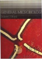 GENERAL MICROBIOLOGY PDF电子版封面 0801609003 Robert F.Boyd
