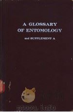 A GLOSSARY OF ENTOMOLOGY Smith‘s “An Explanation of Terms Used in Entomology” PDF电子版封面