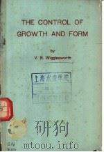 The Control of Growth and Form:A STUDY OF THE EPIDERMAL CELL IN AN INSECT PDF电子版封面 V.B.Wigglesworth