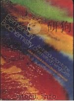 Elementary Biochemistry An Introduction to the Chemistry of Living Cells PDF电子版封面 0132528096