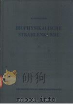 BIOPHYSIKALISCHE STRAHLENKUNDE BAND 1 PDF电子版封面
