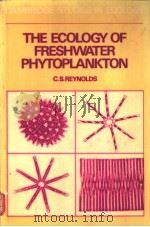 The ecology of freshwater phytoplankton PDF电子版封面 0521282225 C.S.REYNOLDS