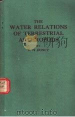 THE WATER RELATIONS OF TERRESTRIAL ARTHROPODS PDF电子版封面 E.B.EDNEY