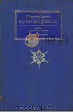 Chrysophytes:aspects and problems PDF电子版封面 0521320909 ROBERT A.ANDERSEN